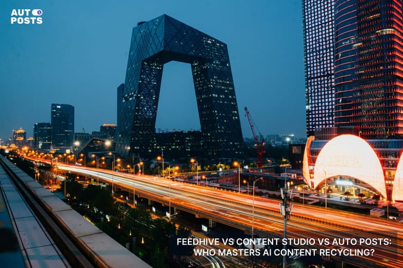 FeedHive vs. ContentStudio vs. Auto Posts Who Masters AI Content Recycling? — cover